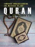 Cover: Towards Understanding The Message of the Quran - Bibi Shaffora Yates
