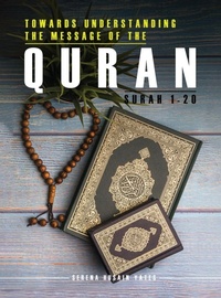 Enlarge image Cover: Towards Understanding The Message of the Quran - Bibi Shaffora Yates