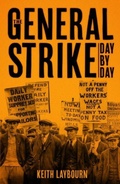 Cover: The General Strike Day by Day - The History Press Ltd