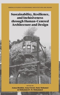 Enlarge image Cover: Sustainability, Resilience, and Inclusiveness through Human-Centred Architecture and Design - Emerald Publishing Limited