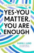 Cover: Yes-YOU Matter, YOU Are Enough - G-Power Global Publishing