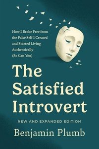 Enlarge image Cover: The Satisfied Introvert - River Grove Books