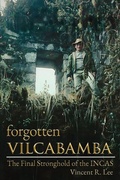 Cover: Forgotten Vilcabamba - Sixpac Manco Publications