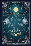 Cover: The Curse Between Us - Tiffany Daune
