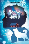 Cover: Le Myst&egrave;re de Sacha et le husky - Hachette Romans