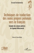 Cover: Techniques de traduction des noms propres polonais vers le francais - Editions L'Harmattan