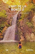 Cover: L'Art de la Bont&eacute; 2 : D&eacute;couvrir notre merveilleux potentiel - Hello Editions