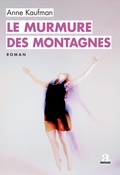 Cover: Le murmure des montagnes - Academia