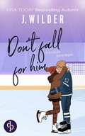 Cover: Don't fall for him | Sports Romance / College / Bad Boy / He falls first / Slowburn - dp DIGITAL PUBLISHERS GmbH