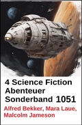 Cover: 4 Science Fiction Abenteuer Sonderband 1051 - Alfredbooks