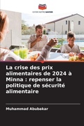 Cover: La crise des prix alimentaires de 2024 a Minna - Editions Notre Savoir