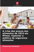 Cover: A crise dos precos dos alimentos de 2024 em Minna - Edicoes Nosso Conhecimento