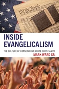 Cover: Inside Evangelicalism - ABC-CLIO