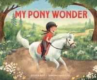 Enlarge image Cover: My Pony Wonder - Random House Books for Young Readers