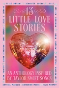Cover: 13 Little Love Stories - G.P.Putnam's Sons Books for Young Readers'
