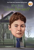 Cover: Who Was Lizzie Borden? - Penguin Workshop