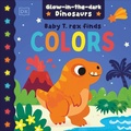 Cover: Baby T. rex Finds Colors - DK Children