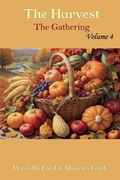Cover: The Harvest, The Gathering Vol. 4 - Priscilla Wade