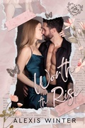 Cover: Worth the Risk (Flirten mit dem F&uuml;r-immer, #1) - Alexis Winter