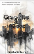 Cover: Graphite & Glass - Stephanie Doering