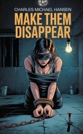 Cover: Make Them Disappear - Controversy Prints