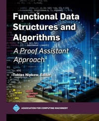 Enlarge image Cover: Functional Data Structures and Algorithms - Association for Computing Machinery