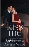 Cover: Kiss Me - Willow Winters Publishing LLC