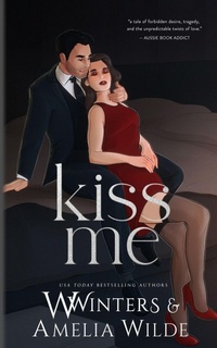 Enlarge image Cover: Kiss Me - Willow Winters Publishing LLC