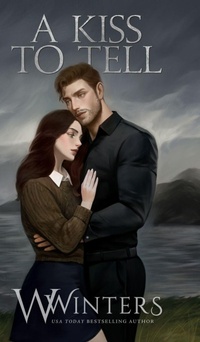 Enlarge image Cover: A Kiss To Tell - Willow Winters Publishing LLC