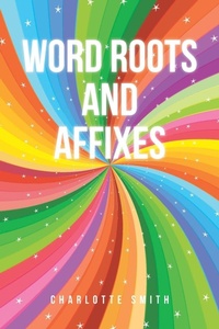 Enlarge image Cover: Word Roots and Affixes - Covenant Books