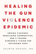 Abbildung von: Healing the Gun Violence Epidemic - North Atlantic Books,U.S.