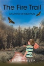 Cover: The Fire Trail - Page Publishing