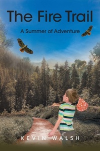 Enlarge image Cover: The Fire Trail - Page Publishing