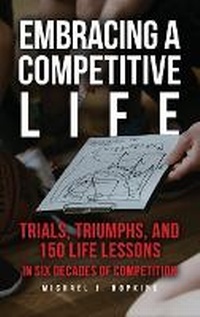 Enlarge image Cover: Embracing a Competitive Life - Dorrance Publishing Co.