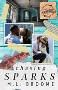 Cover: Chasing Sparks - M.L. Broome
