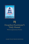 Cover: Dzogchen Practitioner's Daily Manual - Rangjung Yeshe Publications