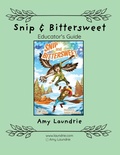 Cover: Snip and Bittersweet Educator's Guide - Three Towers Press