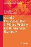 Cover: Artificial Intelligence Ethics in Military Medicine and Humanitarian Healthcare - Springer