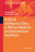 Cover: Artificial Intelligence Ethics in Military Medicine and Humanitarian Healthcare - Springer