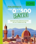 Cover: PONS Von 0 auf 500 S&auml;tze Italienisch - PONS Langenscheidt