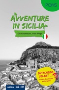 Cover: PONS Entscheide selbst . Lekt&uuml;re Italienisch A2-B1 - Avventure in Sicilia - PONS Langenscheidt