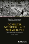 Cover: Doppelter Neuaufbau auf altem Grund - Kohlhammer