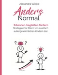 Abbildung von: Twice Exeptional: 2e-Kinder im Familienalltag, Kita und Schule - ZwischenWelten Verlag
