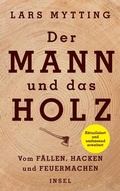 Cover: Der Mann und das Holz - Insel