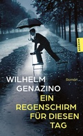 Cover: Ein Regenschirm f&uuml;r diesen Tag - Hanser