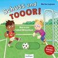 Cover: Schuss und TOR! - Esslinger