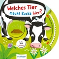 Cover: Dreh das Rad und find&acute;s heraus!: Welches Tier macht Kacka hier? - Esslinger