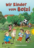 Cover: Wir Kinder vom Bolzi - Thienemann