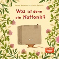 Cover: Was ist denn ein Kattonk? - Thienemann