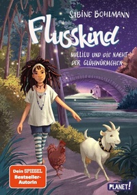 Enlarge image Cover: Flusskind 5: Millilu und die Nacht der Glühwürmchen - Planet!